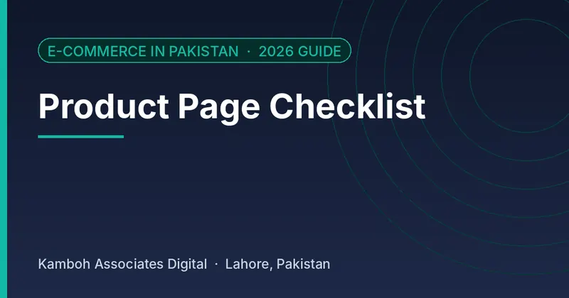 Product Page Checklist: 2026 guide by Kamboh Associates Digital, Lahore