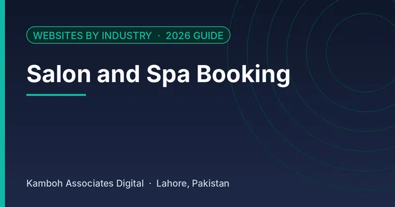 Salon and Spa Booking: 2026 guide by Kamboh Associates Digital, Lahore