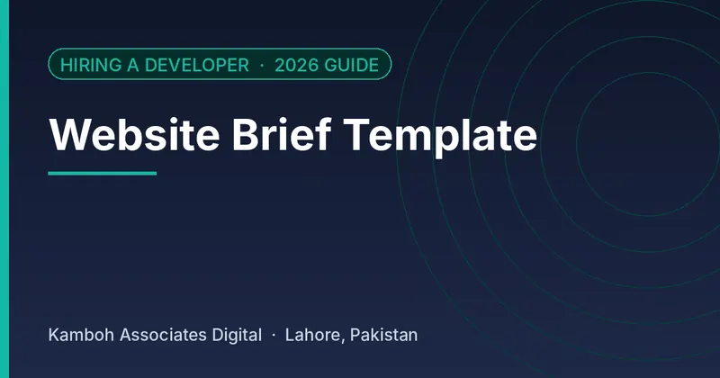 Website Brief Template: 2026 guide by Kamboh Associates Digital, Lahore